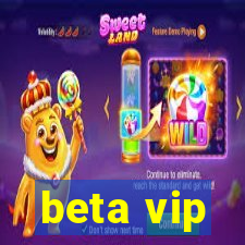 beta vip